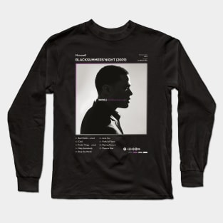 Maxwell - BLACKsummers'night (2009) Tracklist Album Long Sleeve T-Shirt